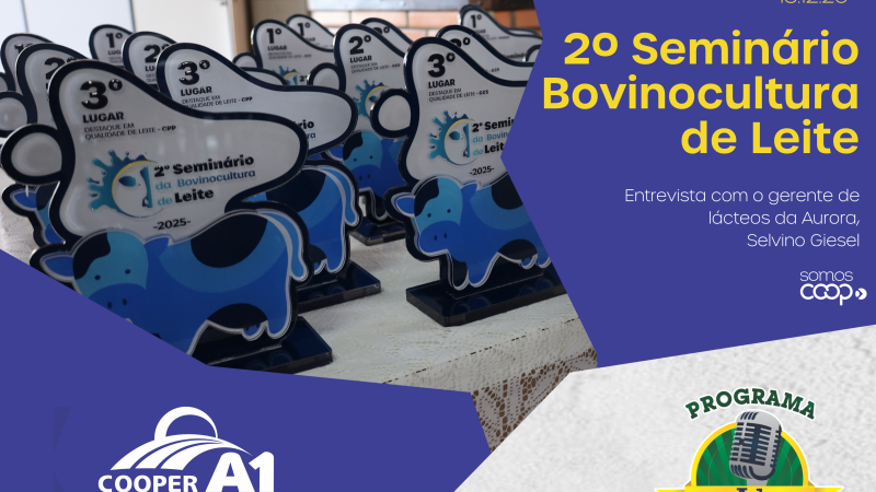 INFORMATIVO A1 13.12.25: 2º Seminário da Bovinocultura de Leite 