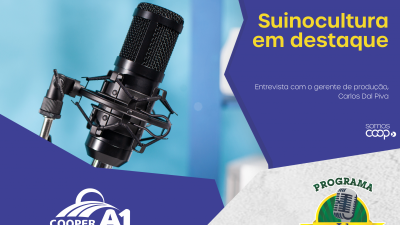 INFORMATIVO A1 09.05.26: Suinocultura em destaque