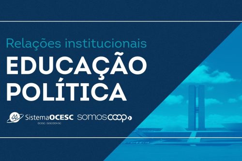 Sistema OCESC iniciará Programa de Educação Política
